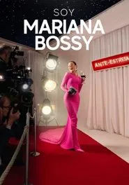 Poster do filme SOY MARIANA BOSSY