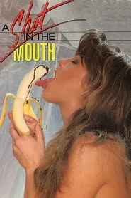 A Shot in the Mouth movie poster