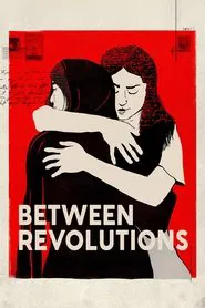 Between Revolutions movie poster
