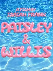 Paisley & Willis movie poster