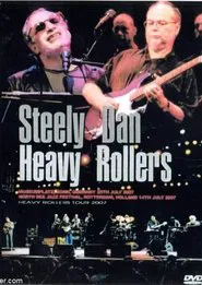 Steely Dan: Heavy Rollers - Live in Germany movie poster