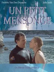 Un petit mensonge movie poster
