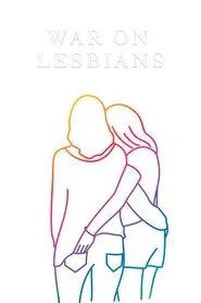 War on Lesbians movie poster