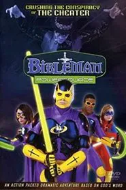 Bibleman Powersource: Crushing The Conspiracy Of The Cheater movie poster