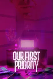 Our First Priority movie poster