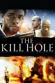 The Kill Hole movie poster