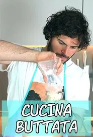 Cucina Buttata tv show poster