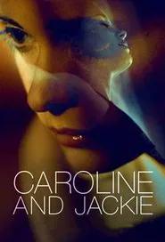 Caroline and Jackie movie poster