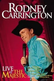 Poster do filme Rodney Carrington: Live at the Majestic