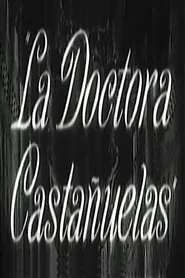 La doctora Castañuelas movie poster