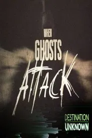 When Ghosts Attack tv show poster