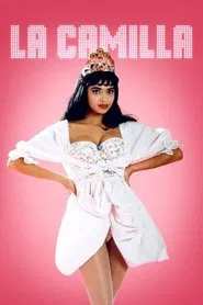 Poster do filme La Camilla - från gata till glamour, tur och retur