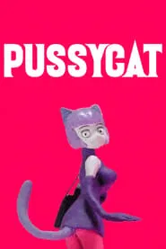 PUSSYCAT movie poster