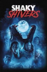 Shaky Shivers movie poster