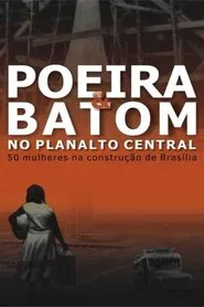 Poeira e Batom no Planalto Central movie poster
