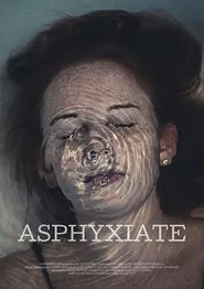 Asphyxiate movie poster