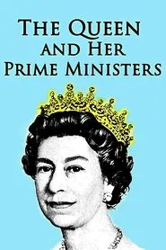 Poster do filme The Queen and Her Prime Ministers