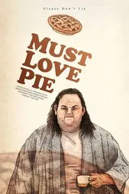 Must Love Pie movie poster