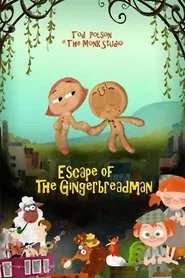 Escape of the Gingerbread Man!!! movie poster