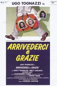 Arrivederci e grazie movie poster