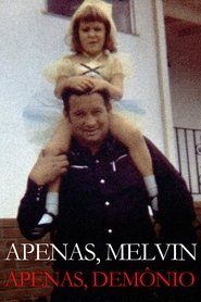 Poster do filme Apenas, Melvin, Apenas Demônio