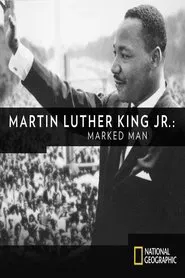 Martin Luther King, Jr. : Marked Man movie poster
