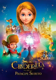 Poster do filme Cinderela e o Príncipe Secreto