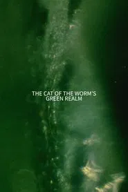 The Cat of the Worm's Green Realm movie poster