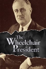 1945 and the Wheelchair President movie poster