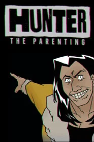 Hunter: The Parenting tv show poster