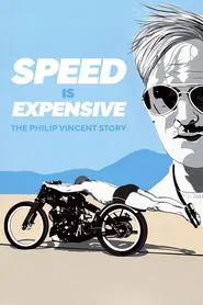 Speed Is Expensive: The Philip Vincent Story movie poster