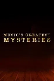 Music's Greatest Mysteries tv show poster