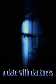 A Date with Darkness: The Trial and Capture of Andrew Luster movie poster