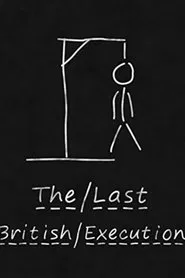 The Last British Execution movie poster