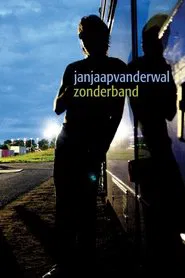 Jan Jaap van der Wal: Zonder Band movie poster