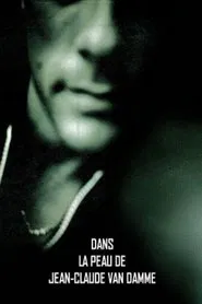 Dans la peau de Jean-Claude Van Damme movie poster