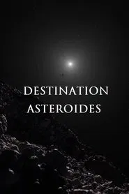 Destination astéroïdes movie poster