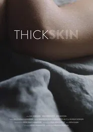 Thick Skin movie poster