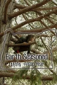 Earth Seasoned #GapYear movie poster