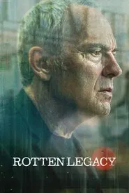 Rotten Legacy tv show poster