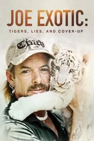 Joe Exotic: Tigers, Lies and Cover-Up tv show poster