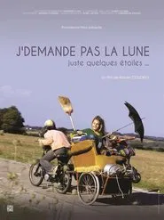 J'demande pas la lune, juste quelques étoiles movie poster