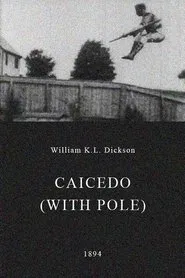 Caicedo (with Pole) movie poster