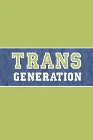TransGeneration tv show poster
