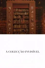 The Invisible Collection movie poster