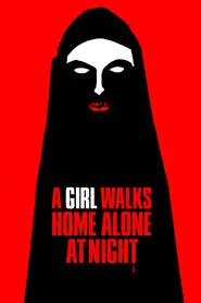 A Girl Walks Home Alone at Night movie poster