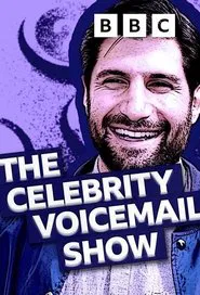 The Celebrity Voicemail Show tv show poster