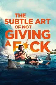 The Subtle Art of Not Giving a #@%! movie poster