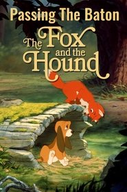 Passing the Baton: The Making of The Fox and the Hound movie poster