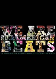 We are sudamerican beats movie poster
